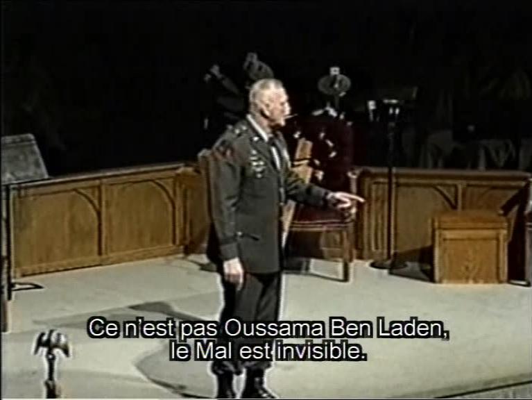 Sous-titrage :  Ce nest pas Oussama Ben Laden. Le mal est invisible. 